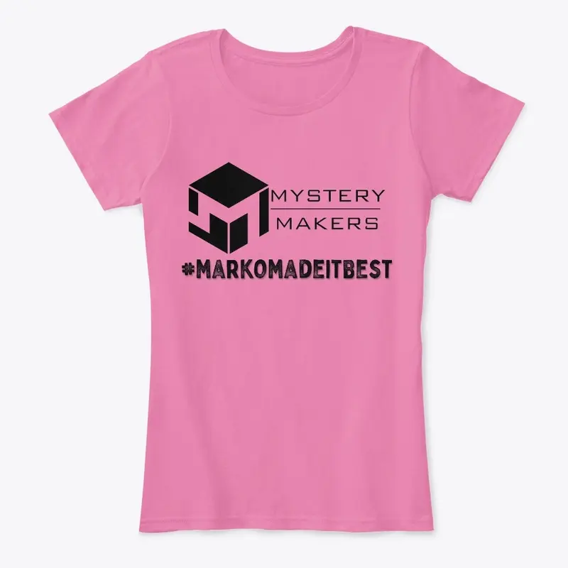 Ladies Marko Made It Best Tee