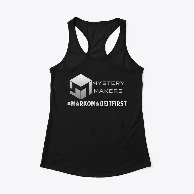 Ladies Racerback Tank- #MarkoMadeItFirst